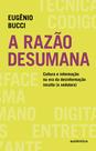 Livro - A razão desumana