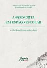 Livro - A (re)escrita em espaço escolar