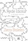 Livro - A Rede Idiota e outros textos