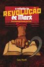 Livro - A Religião da Revolução de Marx Livro - A Religião da Revolução de Marx