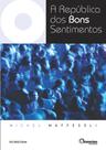 Livro - A república dos bons sentimentos