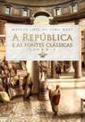 Livro - A República e as Fontes Clássicas - Livro I Livro - A República e as Fontes Clássicas - Livro I
