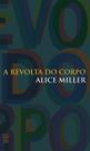 Livro - A revolta do corpo