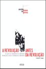 Livro - A revolução antes da revolução Vol. 2 Livro - A revolução antes da revolução Vol. 2