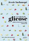 Livro - A revolução da glicose Livro - A revolução da glicose