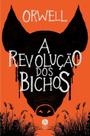 Livro - A Revolução Dos Bichos: Um Conto De Fadas