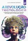 Livro - A revolução tecnológica Livro - A revolução tecnológica