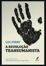 Livro - A revolução transumanista Livro - A revolução transumanista