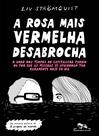 Livro - A rosa mais vermelha desabrocha Livro - A rosa mais vermelha desabrocha