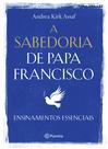 Livro - A sabedoria de Papa Francisco Livro - A sabedoria de Papa Francisco