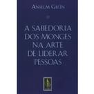 Livro - A sabedoria dos monges na arte de liderar pessoas