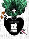 Livro - A saga do iconoclasta zé ferino