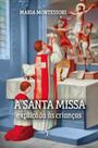 Livro - A Santa Missa explicada às crianças