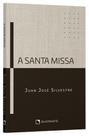 Livro - A Santa Missa