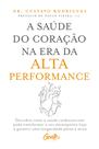 Livro - A saúde do coração na era da alta performance