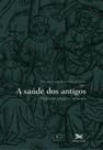 Livro - A saúde dos antigos