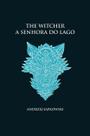 Livro - A senhora do lago - The Witcher - A saga do bruxo Geralt de Rívia (capa dura)