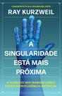 Livro - A Singularidade está mais próxima Livro - A Singularidade está mais próxima