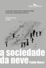 Livro - A sociedade da neve (Nova edição)