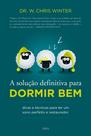 Livro - A Solução Definitiva Para Dormir Bem Livro - A Solução Definitiva Para Dormir Bem