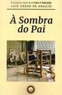 Livro - À Sombra do Pai