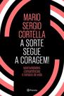 Livro - A sorte segue a coragem!