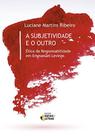 Livro - A subjetividade e o outro Livro - A subjetividade e o outro