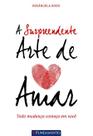 Livro - A Surpreendente Arte De Amar