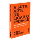 Livro - A sutil arte de ligar o f*da-se Livro - A sutil arte de ligar o f*da-se