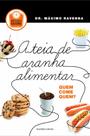 Livro - A Teia de Aranha Alimentar. Quem Come Quem?