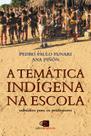 Livro - A temática indígena na escola