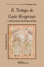 Livro - A teologia do canto gregoriano
