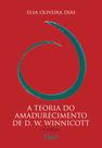 Livro - A teoria do amadurecimento de D. W. Winnicott Livro - A teoria do amadurecimento de D. W. Winnicott