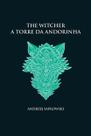 Livro - A torre da andorinha - The Witcher - A saga do bruxo Geralt de Rívia (capa dura)