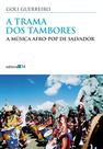 Livro - A trama dos tambores Livro - A trama dos tambores