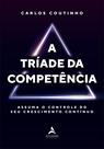 Livro - A tríade da competência Livro - A tríade da competência