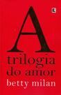 Livro - A trilogia do amor