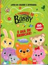 Livro - A Turminha do Bobby - É dia de Brincar!
