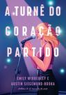 Livro - A turnê do coração partido Livro - A turnê do coração partido
