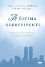 Livro - A última sobrevivente: O testemunho tocante da última pessoa a ser resgatada nas Torres Gêmeas