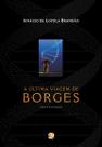 Livro - A última viagem de Borges - uma evocação