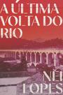 Livro - A última volta do Rio