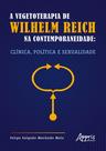 Livro - A Vegetoterapia de Wilhelm Reich na Contemporaneidade