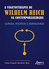 Livro - A Vegetoterapia de Wilhelm Reich na Contemporaneidade