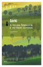 Livro - A Velha Izerguil e outros contos