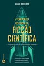 Livro - A Verdadeira História da Ficção Científica Livro - A Verdadeira História da Ficção Científica