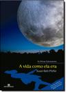 Livro - A vida como ela era (Vol. 1 Os Últimos Sobreviventes)