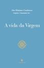 Livro - A Vida Da Virgem Livro - A Vida Da Virgem