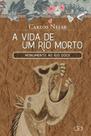 Livro - A vida de um rio morto : Monumento ao Rio Doce Livro - A vida de um rio morto : Monumento ao Rio Doce