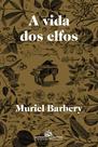Livro - A vida dos elfos Livro - A vida dos elfos